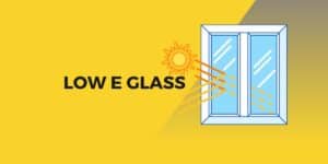 LOW E GLASS
